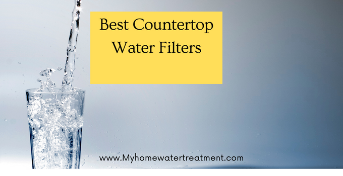 Best Countertop Water Filters