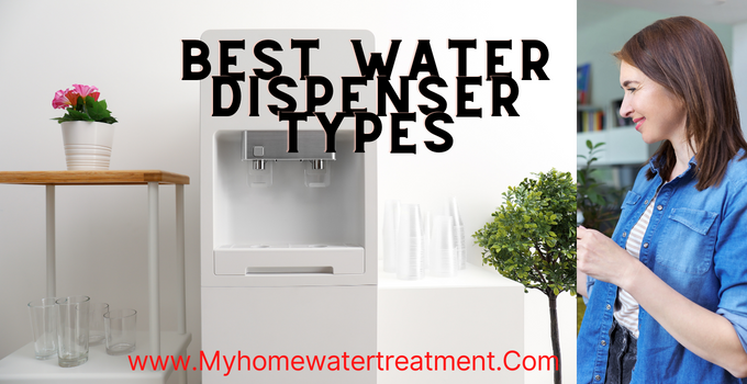 Best Water Dispenser Types