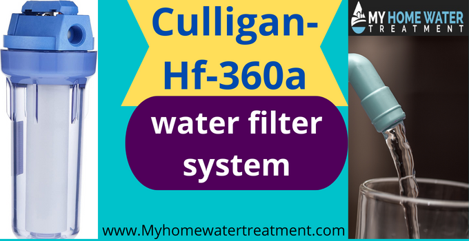 Culligan-Hf-360a reviews