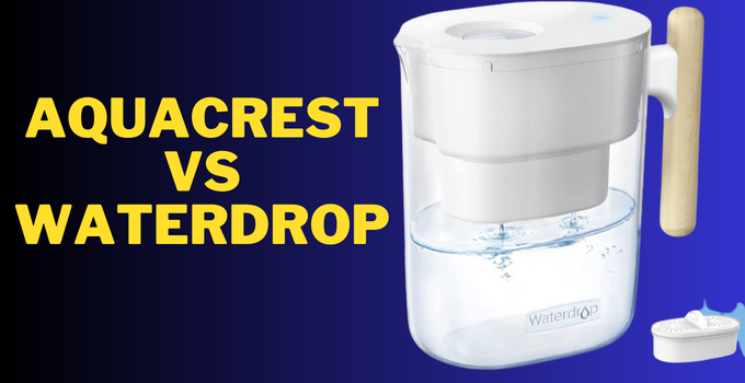 aquacrest vs waterdrop