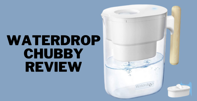 waterdrop chubby review