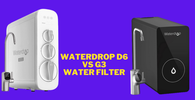 waterdrop d6 vs g3