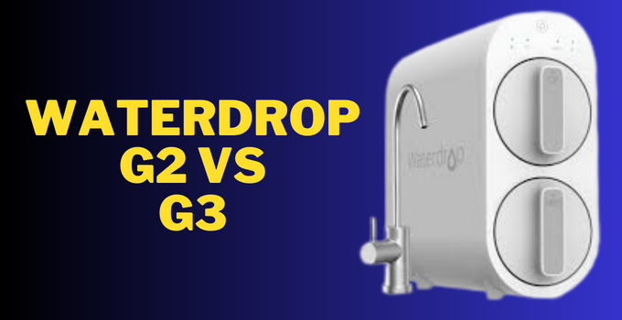 waterdrop g2 vs g3