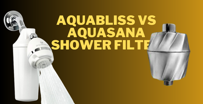 aquabliss vs aquasana shower filter