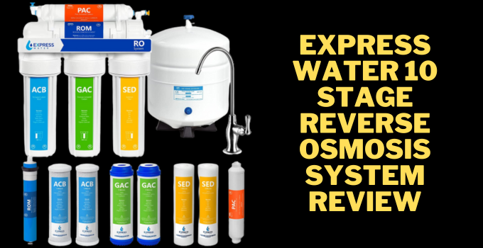 express water 10 stage reverse osmosis system review