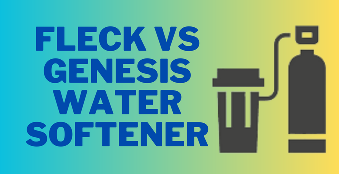 fleck vs genesis water softener