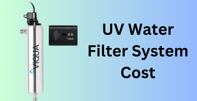 uv water filter cost