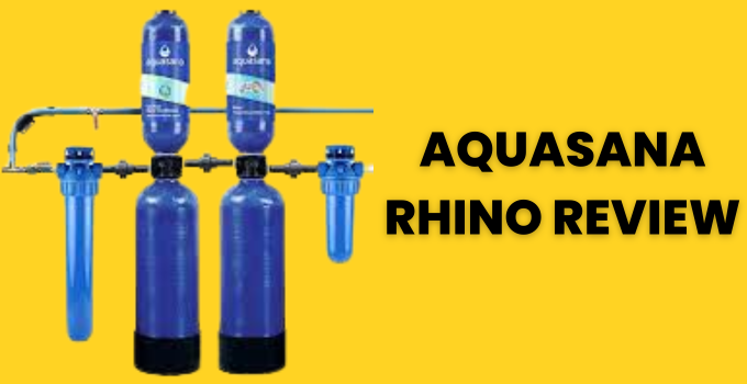 aquasana rhino review